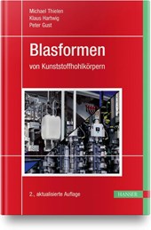 Blasformen von Kunststoffhohlkörpern