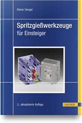 Spritzgießwerkzeuge für Einsteiger