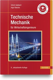 Technische Mechanik für Wirtschaftsingenieure