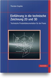 Einführung in die technische Zeichnung 2D und 3D