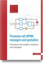 Prozesse mit BPMN managen und gestalten