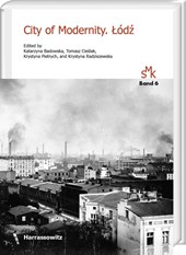 City of Modernity. Lódz