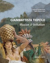 Giambattista Tiepolo. Illusion & Irritation