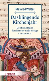 Das klingende Kirchenjahr