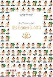 Die Weisheiten des kleinen Buddha
