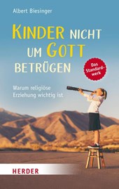 Kinder nicht um Gott betrügen