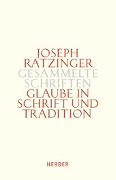 Gesammelte Schriften 9/2 - Glaube in Schrift und Tradition