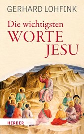 Die wichtigsten Worte Jesu