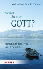 Meinst Du mich, Gott?