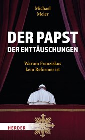 Der Papst der Enttäuschungen