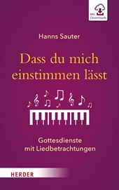 Dass du mich einstimmen lässt