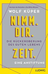 Nimm. Dir. Zeit.