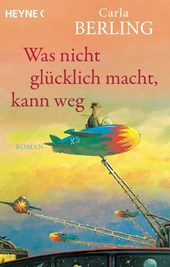 Was nicht glücklich macht, kann weg