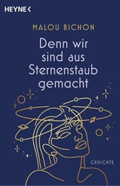 Denn wir sind aus Sternenstaub gemacht