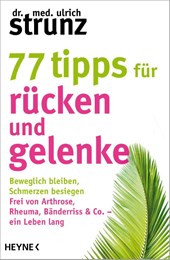 77 Tipps für Rücken und Gelenke