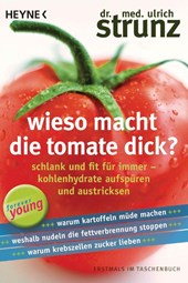 Wieso macht die Tomate dick?