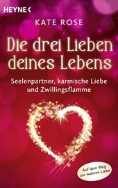 Die drei Lieben deines Lebens
