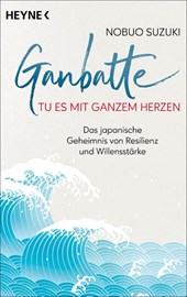 Ganbatte - Tu es mit ganzem Herzen