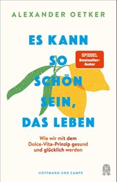 Es kann so schön sein, das Leben