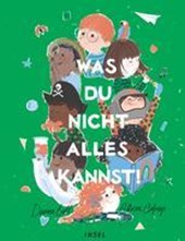 Was du nicht alles kannst!