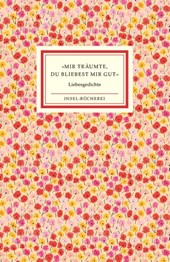 »Mir träumte, du bliebest mir gut«