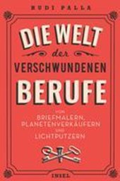 Die Welt der verschwundenen Berufe