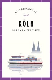 Köln Reiseführer LIEBLINGSORTE