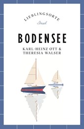 Bodensee Reiseführer LIEBLINGSORTE