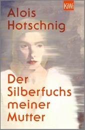 Der Silberfuchs meiner Mutter