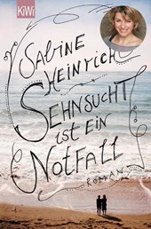 Sehnsucht ist ein Notfall