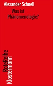 Was ist Phänomenologie?