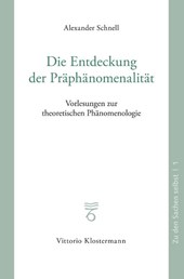 Die Entdeckung der Präphänomenalität