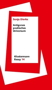 Antigones poetisches Universum