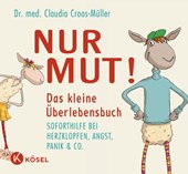 Nur Mut! Das kleine Überlebensbuch