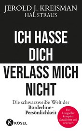 Ich hasse dich - verlass mich nicht