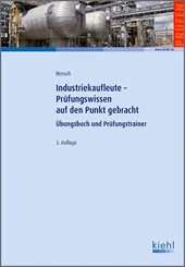 Industriekaufleute - Prüfungswissen auf den Punkt gebracht