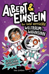 Albert & Einstein, Band 2 - Der total verrückte Weltraum-Wahnsinn