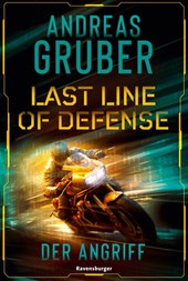 Last Line of Defense, Band 1 - Der Angriff