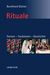 Rituale. Formen - Funktionen - Geschichte