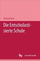 Die entscholastisierte Schule