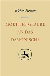 Goethes Glaube an das Damonische
