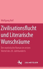 Zivilisationsflucht und Literarische Wunschräume