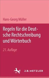 Regeln fur die deutsche Rechtschreibung und Worterbuch