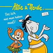 Äffle & Pferdle: Das isch, was man haben muuß!