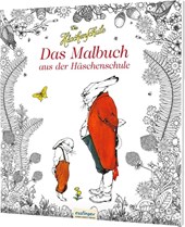 Die Häschenschule: Das Malbuch aus der Häschenschule