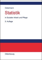 Statistik in Sozialer Arbeit Und Pflege
