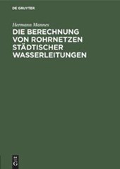 Die Berechnung Von Rohrnetzen Stadtischer Wasserleitungen