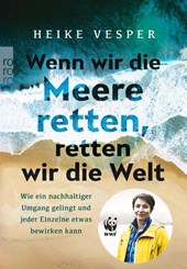 Wenn wir die Meere retten, retten wir die Welt