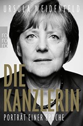 Die Kanzlerin - Portrat einer Epoche