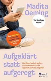 Aufgeklärt statt aufgeregt